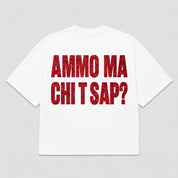 T-shirt AMMO MA CHI T SAP? ( 3 colori )