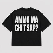 T-shirt AMMO MA CHI T SAP? ( 5 colori)