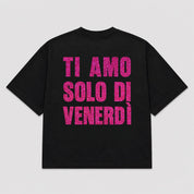 T-shirt TI AMO SOLO DI VENERDÌ  (5 colori)
