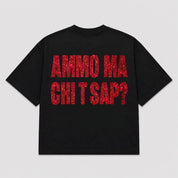 T-shirt AMMO MA CHI T SAP? ( 5 colori)