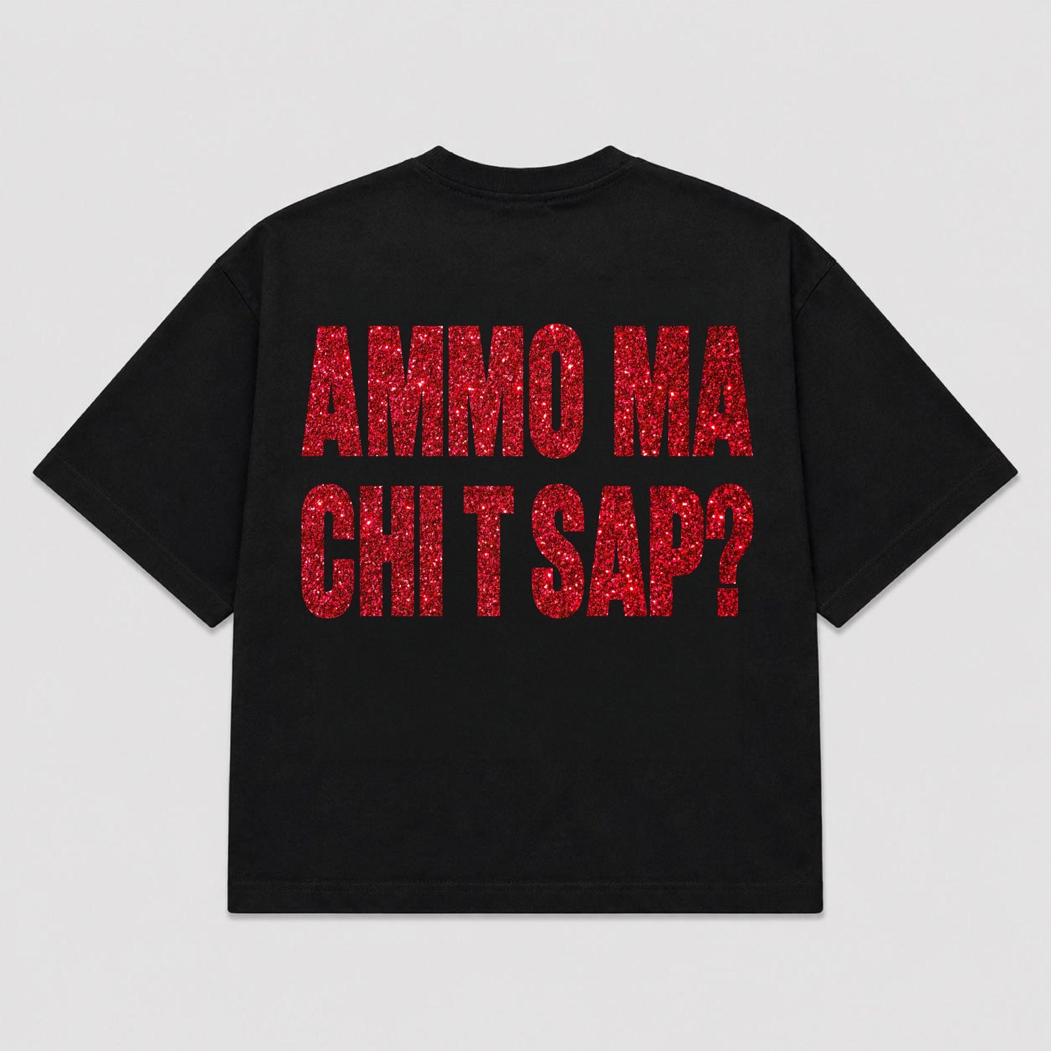 T-shirt AMMO MA CHI T SAP? ( 5 colori)