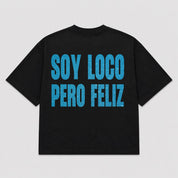 T-shirt SOY LOCO PERO FELIZ (5 colori)