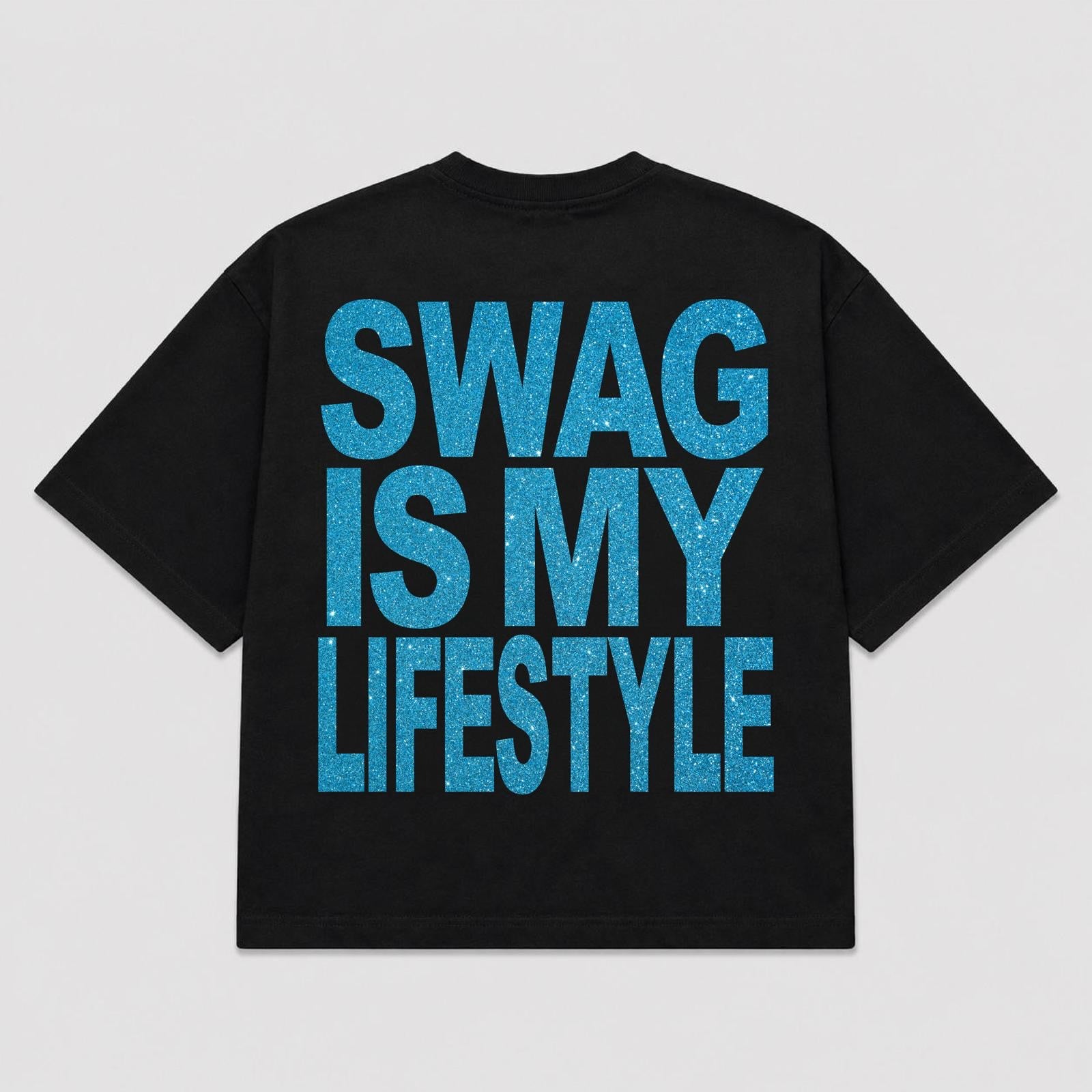T-shirt SWAG IS MY LIFESTYLE (5 colori)