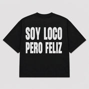 T-shirt SOY LOCO PERO FELIZ (5 colori)