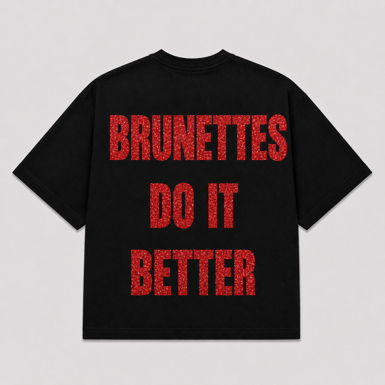 T-Shirt BRUNETTES DO IT BETTER ( 4 Colori)